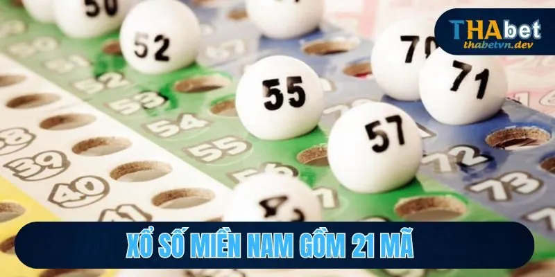 Xổ số miền Nam gồm 21 mã
